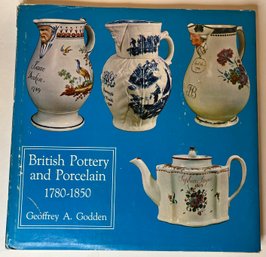 Vintage Book - British Pottery And Porcelain 1780-1850 By Geoffrey A Godden - Illustrated