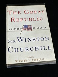 The Great Republic A History Of America By Winston S. Churchill