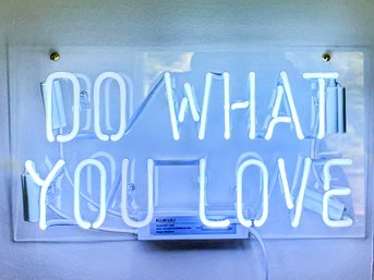 A Neon 'Do What You Love' Sign