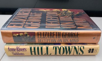 Anne Rivers Siddons 'hill Towns' First Edition And Elizabeth George 'deception On His Mind'