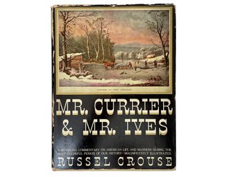 Mr. Currier And Mr. Ives By Russel Crouse (1930)