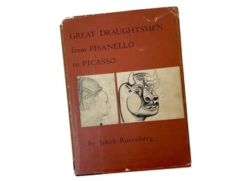 First Edition: Great Draughtsmen From Pisanello To Picasso By Jakob Rosenberg