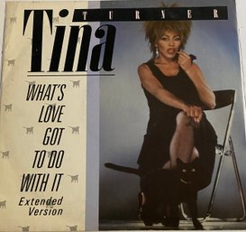 Tina Turner -  'What's Love Got To Do With It' -  Ext. Version 1984 - 12 Inch Single 12CL334 - VERY GOOD COND