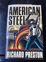 American Steel First Edition Hot Metal Men And The Resurrection Of The Rust Belt By Richard Preston