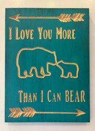 I Love You More Than I Can Bear