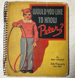 RARE First Edition 1935 Would You Like To Know Peter ?