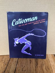 Catwoman The Life And Times Of A Feline Fatale/ Special Edition.    Lot 202