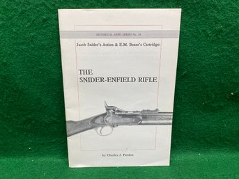 The Snider Enfield Rifle. By Charles J. Purdon. 32 Page Illustrated Booklet Published In 1990. Yes Shipping.
