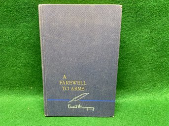 Vintage 1957 A Farewell To Arms By Ernest Hemingway. Charles Scribners Sons Hardcover.
