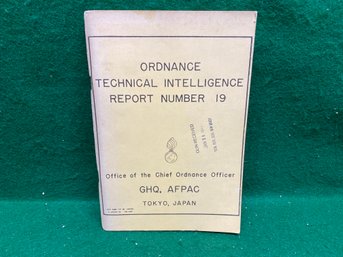 Ordnance Technical Intelligence Report. GHQ, AFPAC Tokyo, Japan. 113 Illustrated Pages. Published 1946.