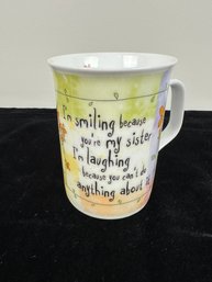 Im Smiling Because Your My Sister Mug