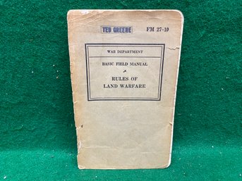 World War II Basic Field Manual Rules Of Land Warfare. 123 Pages. Published In 1940. Cover Is Loose.