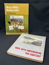 Classic Watercolor Painting Books By Ted Kautzky - 1949 And 1963