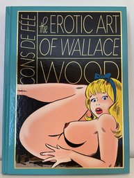 'the Erotic Art Of Wallace Wood' Hardcover Book , Adult Content. (B63-2)