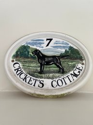 A Porcelain Placard - No. 7 - 'Cricket's Cottage' - Black Labrador Dog