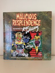 'malicious Resplendence' The Painting Of Robert Williams. Hardcover Book (B78)