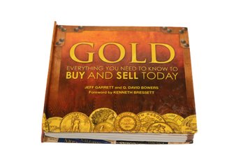 Gold Everything You Need To Know To Buy & Sell Today By Jeff Garrett & Q. David Bowers 2010