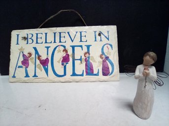Hand Painted Slate Sign Reads I Believe In Angels, Plus Willow Tree Loving Angel Statue/ornament  LP/D3