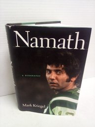 'Namath' A Biography - Signed Inscribed Autograph Of Joe Namath - First Edition 2004 By Mark Kriegel  LP/C4