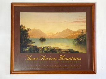 These Glorious Mountains - Adirondack Museum Poster Framed