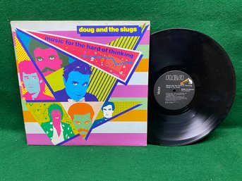 Doug And The Slugs. Music For The Hard Of Thinking On 1983 RCA Victor Records.