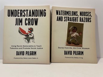 Pair Of Soft Cover Books On The Art Of Jim Crow, By David Pilgrim.