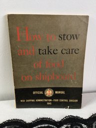 How To Stow And Take Care Of Food On Shipboard Official Manual