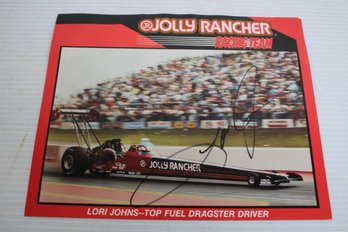 Autographed 8x10 Photo Of Lori Johns Jolly Rancher Top Fuel Dragster Driver