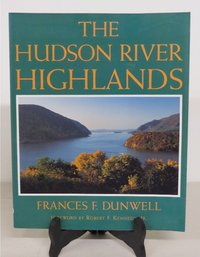 The Hudson River Highlands Author Signed 1991 Local History Interest Softcover