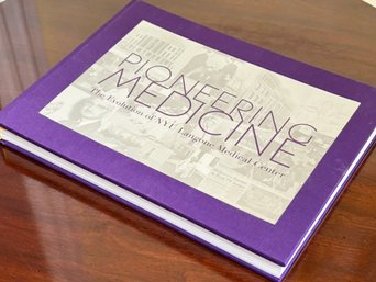 NYU Langone Medical Center History Book - Pioneering Medicine