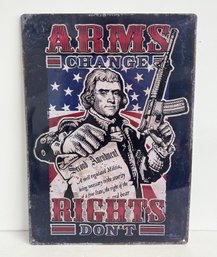 Arms Change Rights Dont Tin Sign