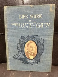 1901 First Edition Life Works Of William McKinley By Edward T. Roe