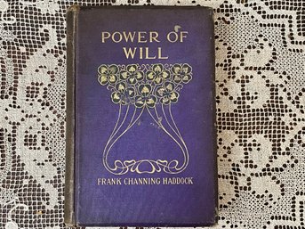 The Power Of Will By Frank Channing Haddock, Ph.D.