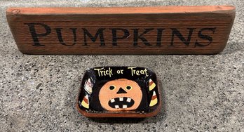 Trick Or Treat Dish, Turtle Creek Potters & Pumpkins Sign (2)