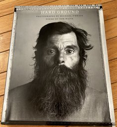 1st Editon 'hard Ground' By Michael O'Brien And Tom Waits- Gritty Photography And Poetry Book