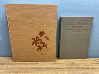 Wild Flowers. By Homer D. House. (1967) And Garden Flowers In Color. By G. A. Steven. (1936).