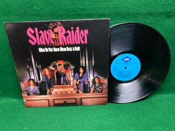 Slave Raider. What Do You Know About Rock 'n Roll? On 1988 Jive Records. Metal.