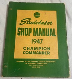 1947 Studebaker Shop Manual For Campion And Commander