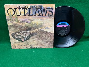Outlaws. Greatest Hits. High Tides Forever On 1982 Arista Records.