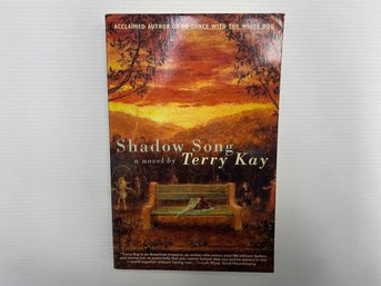 KAY, Terry. SHADOW SONG. Author Signed Book.