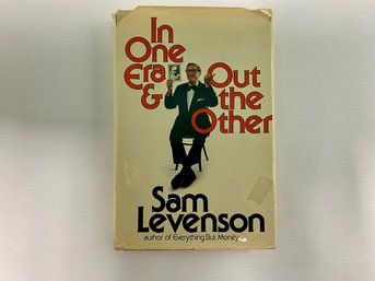 LEVENSON, Sam. IN ONE ERA AND OUT THE OTHER. Author Signed Book.