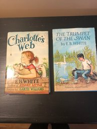 Charlottes Web 1952 & The Trumpet Of The Swan - E.b. White 1970
