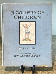 A Gallery Of Children By A. A. Milne Hardcover 1925 (very Old Children's Library Book) Illustrations By LaMair