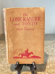The Lone Ranger And Tonto By Fran Stiker-1940 Hardcover