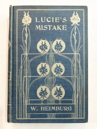 1890 Lucies Mistake By W. Heimburg