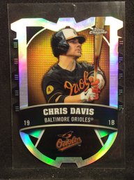2014 Topps Chrome Chris Davis Die Cut Insert Card - L