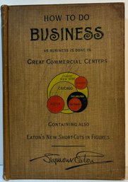 Antique 1896 How To Do Business Book