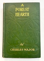 1903 A Forest Hearth By Charles Major