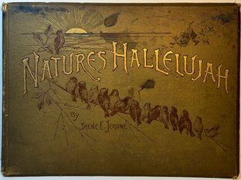 Antique 1886 Natures Hallelujah Book