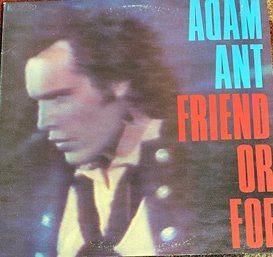 ADAM ANT - FRIEND OR FOE - 1982 - RECORD- FE 38370 VINYL - VG CONDITION